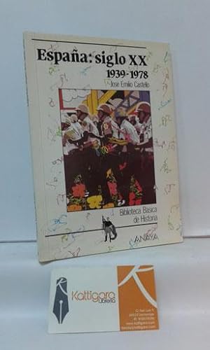 Seller image for ESPAA: SIGLO XX. 1939 - 1978 for sale by Librera Kattigara