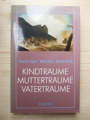 Seller image for Kindtrume, Muttertrume, Vatertrume. for sale by Versandantiquariat Manuel Weiner