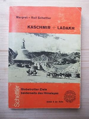 Imagen del vendedor de Kaschmir, Zanskar und Ladakh. Globetrotter-Ziele beiderseits des Himalayas a la venta por Versandantiquariat Manuel Weiner