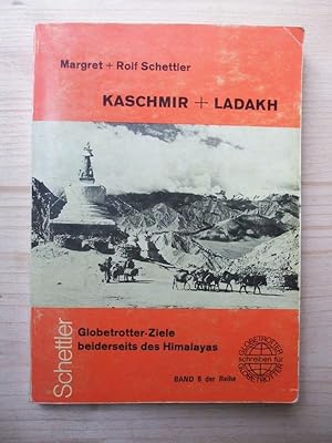 Seller image for Kaschmir, Zanskar und Ladakh. Globetrotter-Ziele beiderseits des Himalayas for sale by Versandantiquariat Manuel Weiner