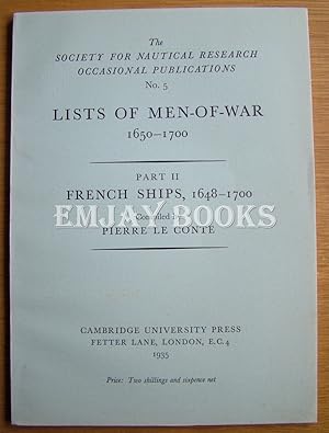Imagen del vendedor de Lists of Men of War 1650-1700. Part II French Ships 1648-1700. a la venta por EmJay Books