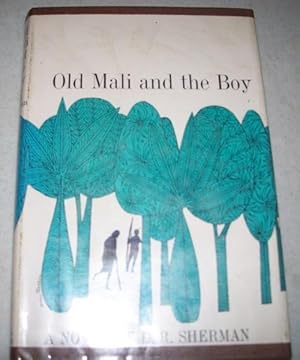 Seller image for Old Mali and the Boy: A Novel for sale by Easy Chair Books