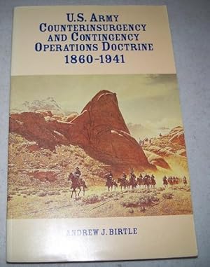 Imagen del vendedor de U.S. Army Counterinsurgency and Contingency Operations Doctrine 1860-1941 a la venta por Easy Chair Books