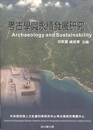 Seller image for Kao gu xue yu yong xu fa zhan yan jiu = Archaeology and Sustainability for sale by Masalai Press