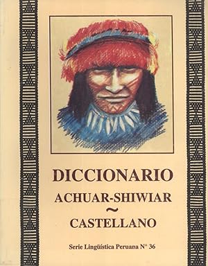 Bild des Verkufers fr Diccionario Achuar-Shiwiar-Castellano (Serie Lingstica Peruana, 36) zum Verkauf von Masalai Press