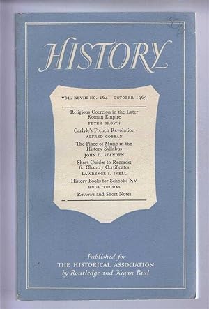 History, the Journal of the Historical Association, Volume XLVIII, Number 164, October 1963