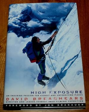 Immagine del venditore per High Exposure. An Enduring Passion for Everest and Unforgiving Places venduto da Fountain Books (Steve Moody)