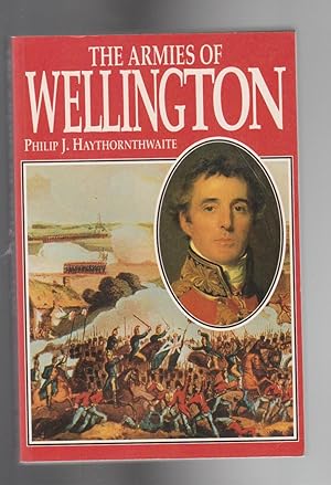 Immagine del venditore per THE ARMIES OF WELLINGTON venduto da BOOK NOW