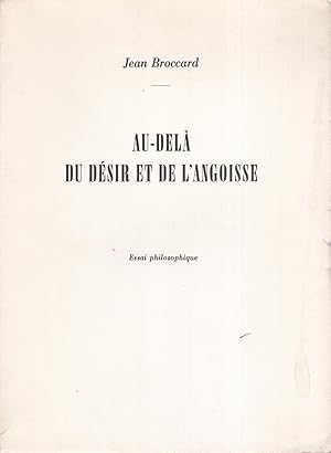 Au-delà du désir et de l'angoisse