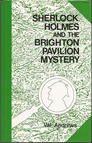 Sherlock Holmes and the Brighton Pavilion Mystery