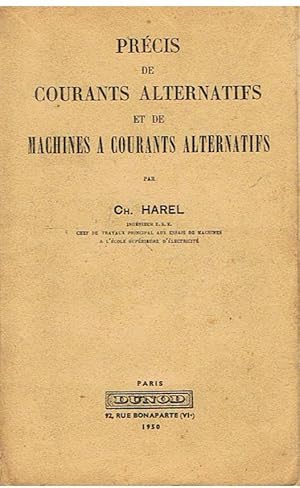 Imagen del vendedor de Prcis de courants alternatifs et machines a courants alternatifs a la venta por Joie de Livre