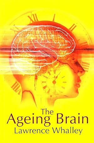 The Ageing Brain :