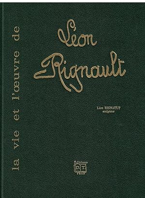 La vie et l'oeuvre de Léon Rignault
