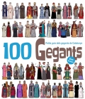 Seller image for 100 Gegants. Petita guia dels gegants de Catalunya. Volum 2 for sale by Espacio Logopdico