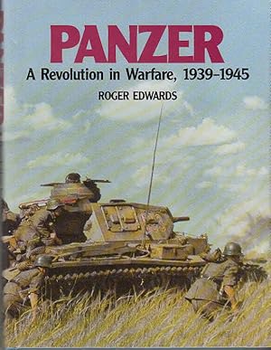 Immagine del venditore per Panzer: A Revolution in Warfare, 1939-1945 / Roger Edwards venduto da Licus Media