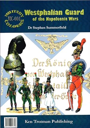 Seller image for MILITARY COLOURS 1: WESTPHALIAN GUARD OF THE NAPOLEONIC WARS for sale by Paul Meekins Military & History Books
