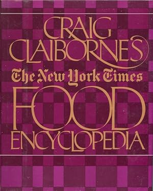 Bild des Verkufers fr Craig Claiborne's The New York Times Food Encyclopedia zum Verkauf von Austin's Antiquarian Books