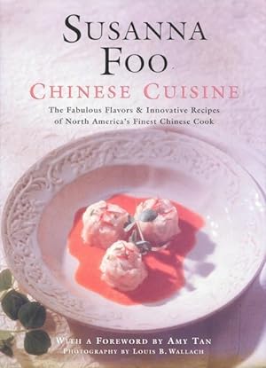 Bild des Verkufers fr Chinese Cuisine: The Fabulous Flavors & Innovative Recipes of North America's Finest Chinese Cook zum Verkauf von Austin's Antiquarian Books