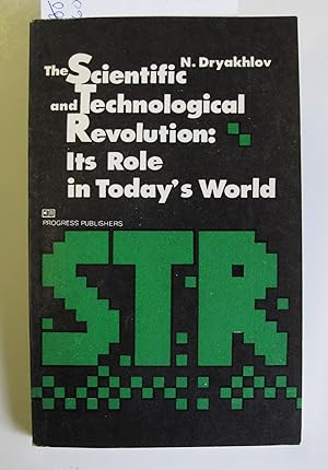 The Scientific and Technological Revolution: Its Role in Today's World