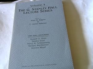 The G. Stanley Hall Lecture Series. Volume 4.