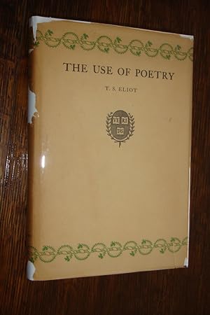 The Use of Poetry and the Use of Criticism (1st printing)