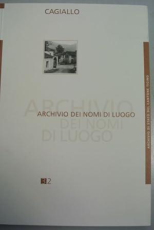 Immagine del venditore per Cagiallo. Archivio dei nomi di Luogo, Vol. 27. venduto da Antiquariat Bookfarm