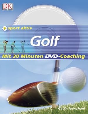Imagen del vendedor de Golf: mit 30 Minuten DVD-Coaching (Sport aktiv) a la venta por Antiquariat Armebooks