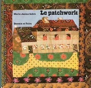 Image du vendeur pour Le Patchwork : avec La Collaboration Des Photographes De ELLE mis en vente par Au vert paradis du livre