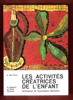 Les Activités Créatrices de L'enfant : Techniques de L'expression Figurative