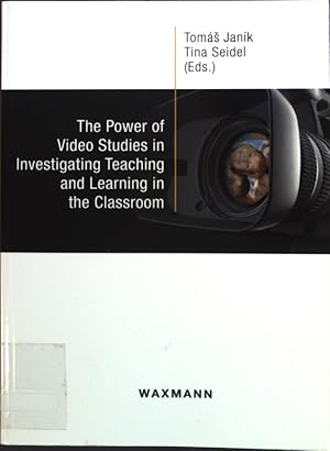 Bild des Verkufers fr The power of video studies in investigating teaching and learning in the classroom. zum Verkauf von books4less (Versandantiquariat Petra Gros GmbH & Co. KG)