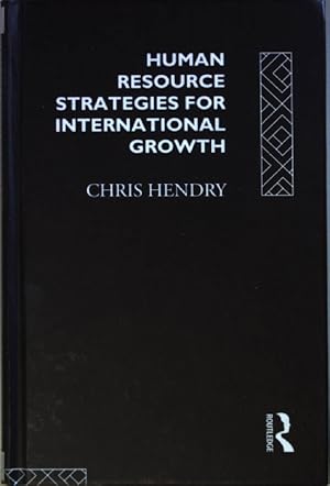 Seller image for Human Resource Strategies for International Growth. Routledge Series in Analytical Management; for sale by books4less (Versandantiquariat Petra Gros GmbH & Co. KG)