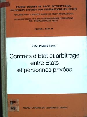 Contrat d'etat et arbitrage entre etats et personnes privées Schweizer Studien zum Internationale...