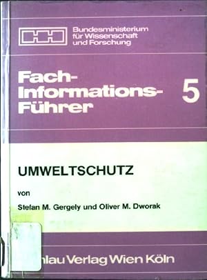 Bild des Verkufers fr Umweltschutz. von Stefan M. Gergely u. Oliver M. Dworak, Fachinformationsfhrer; Teil: 5, zum Verkauf von books4less (Versandantiquariat Petra Gros GmbH & Co. KG)