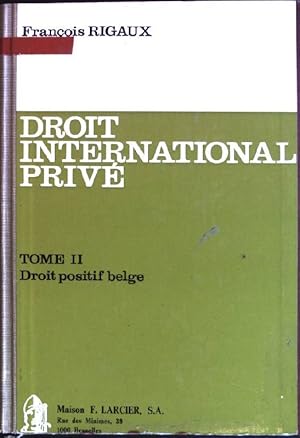 Immagine del venditore per Droit international priv; tome II: Droit positif belge venduto da books4less (Versandantiquariat Petra Gros GmbH & Co. KG)