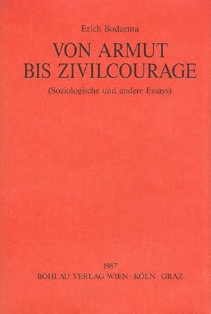 Imagen del vendedor de Von Armut bis Zivilcourage : (soziologische und andere Essays). a la venta por Versandantiquariat Nussbaum