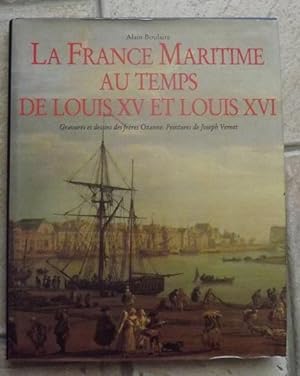 La France maritime au temps de Louis XV et Louis XVI. Gravures et dessins des Frères Ozanne. pein...