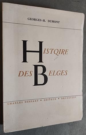 Imagen del vendedor de Histoire des Belges. T. II. - De la fin du rgne de Philippe II  la Rvolution de 1830. a la venta por Librairie Pique-Puces