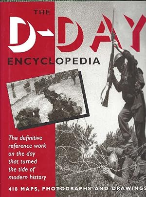 Seller image for The D-Day encyclopedia [the definitive reference work on the day that turned the tide of modern history] for sale by Antiquariat Lcke, Einzelunternehmung