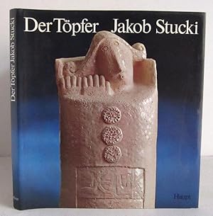 Bild des Verkufers fr Der Tpfer Jakob Stucki zum Verkauf von Verlag IL Kunst, Literatur & Antiquariat