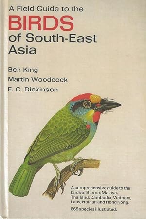 Bild des Verkufers fr A Field Guide to the Birds of South-East Asia. zum Verkauf von C. Arden (Bookseller) ABA