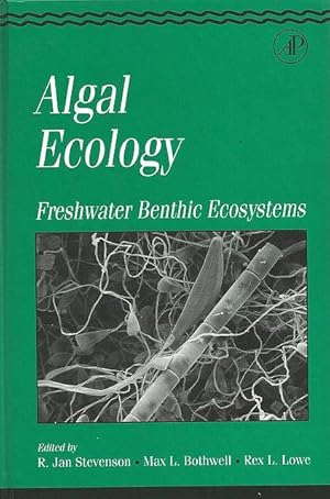 Seller image for Algal Ecology. Freshwater Benthic Ecosystems. for sale by C. Arden (Bookseller) ABA