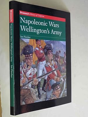 Napoleonic Wars - Wellington's Army - Brassey's History of Uniforms