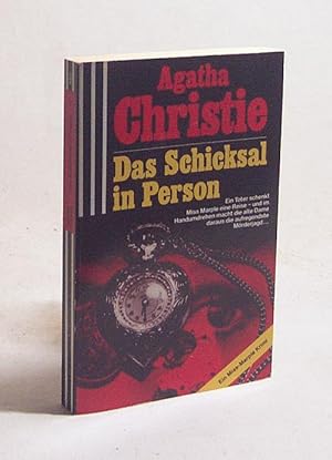 Bild des Verkufers fr Das Schicksal in Person / Agatha Christie. [Einzig berecht. bertr. aus dem Engl. von Claudia Persson] zum Verkauf von Versandantiquariat Buchegger