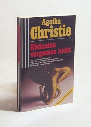 Bild des Verkufers fr Elefanten vergessen nicht / Agatha Christie. [Einzig berecht. bertr. aus d. Engl. von Ruth Bieling] zum Verkauf von Versandantiquariat Buchegger