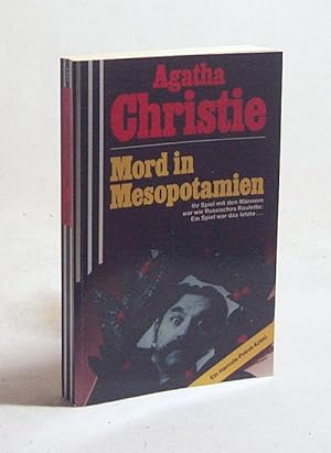 Seller image for Mord in Mesopotamien / Agatha Christie. [berarb. Fassung der einzig berecht. bertr. aus dem Engl. von Lola Humm] for sale by Versandantiquariat Buchegger