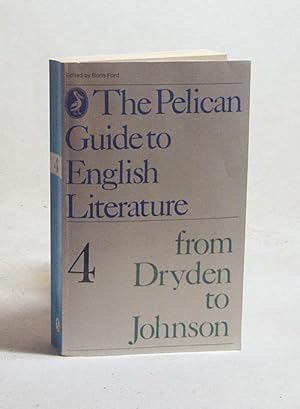 Bild des Verkufers fr From Dryden to Johnson : Volume 4 / edited by Boris Ford zum Verkauf von Versandantiquariat Buchegger