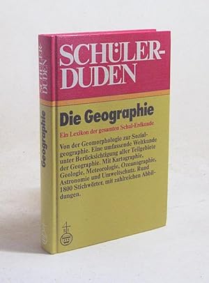 Bild des Verkufers fr Schlerduden "Die Geographie" / hrsg. u. bearb. vom Geograph.-Kartograph. Inst. Meyer unter d. Leitung von Adolf Hanle. In Zusammenarbeit mit mehreren Fachpdagogen. Red. Bearb.: Roger Bussian. An diesem Buch haben ferner mitgearb.: Metfried Francke . zum Verkauf von Versandantiquariat Buchegger