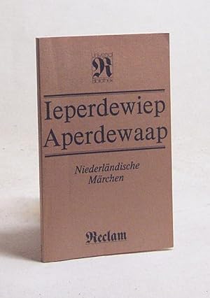 Bild des Verkufers fr Ieperdewiep aperdewaap : niederlnd. Mrchen / [aus d. Niederlnd. bers. u. hrsg. von Joseph-Hendricus von Soer] zum Verkauf von Versandantiquariat Buchegger