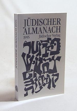 Bild des Verkufers fr Jdischer Almanach 1995 / des Leo-Baeck-Instituts. Hrsg. von Jakob Hessing zum Verkauf von Versandantiquariat Buchegger