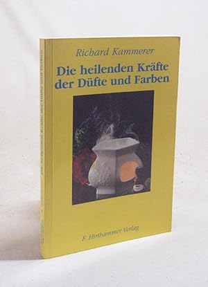 Immagine del venditore per Die heilenden Krfte der Dfte und Farben / Richard Kammerer venduto da Versandantiquariat Buchegger